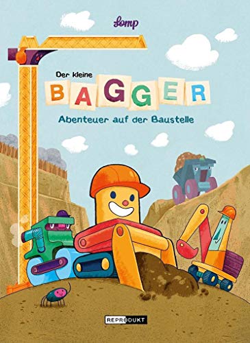 9783956401541: Der kleine Bagger - Abenteuer auf der Baustelle