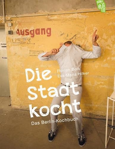 Stock image for Die Stadt kocht: Das Berlin-Kochbuch for sale by medimops