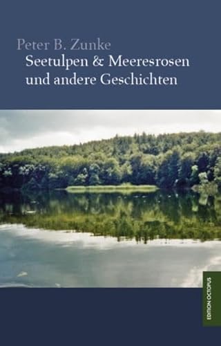 Beispielbild fr Seetulpen & Meeresrosen und andere Geschichten zum Verkauf von medimops