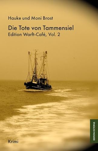 Beispielbild fr Die Tote von Tammensiel: Edition Warft-Caf, Vol. 2 zum Verkauf von medimops