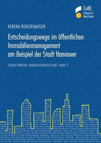 9783956453571: Entscheidungswege im ffentlichen Immobilienmanagement am Beispiel der Stadt Hannover