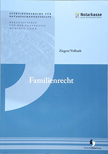 Beispielbild fr Familienrecht (Ausbildungsreihe fr Notarfachangestellte) zum Verkauf von medimops