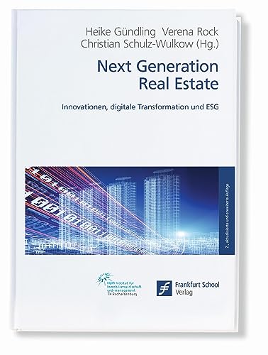 9783956472039: Next Generation Real Estate: Innovationen, digitale Transformation und ESG