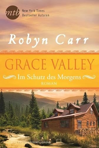 Beispielbild fr Grace Valley - Im Schutz des Morgens zum Verkauf von Eulennest Verlag e.K.