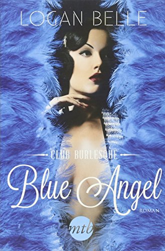 Beispielbild fr Club Burlesque - Blue Angel zum Verkauf von medimops