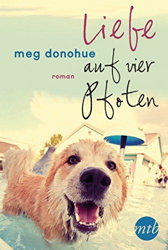 Stock image for Liebe auf vier Pfoten (MIRA Star Bestseller Autoren Romance) for sale by medimops
