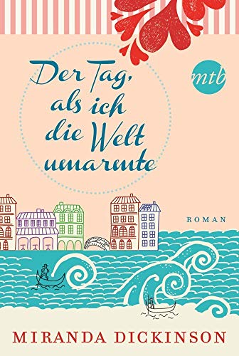 Stock image for Der Tag, als ich die Welt umarmte for sale by GF Books, Inc.