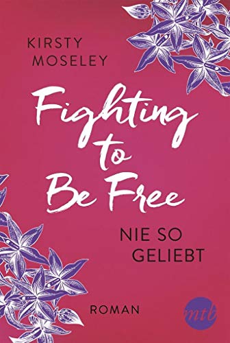 Stock image for Fighting to be Free - Nie so geliebt for sale by medimops