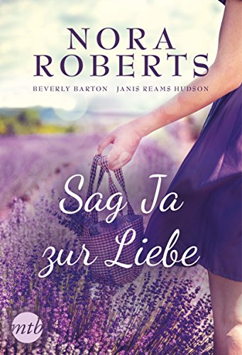 Sag Ja zur Liebe: Trau keinem Playboy / Nachts gehörst du mir / Widersteh mir, wenn du kannst - Roberts, Nora, Beverly Barton und Reams Hudson Janis