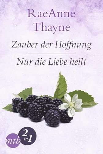 Stock image for Hope's Crossing: Zauber der Hoffnung / Nur die Liebe heilt for sale by medimops