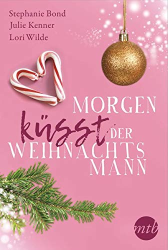 Imagen de archivo de Bond, S: Morgen küsst der Weihnachtsmann a la venta por WorldofBooks