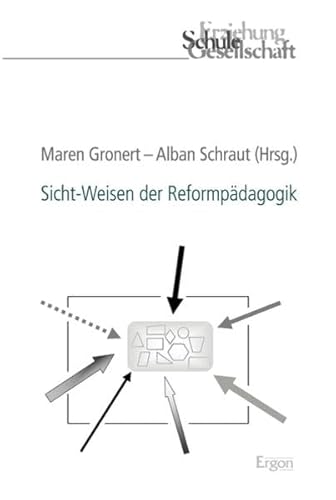9783956501487: Sicht-Weisen Der Reformpadagogik (Erziehung, Schule, Gesellschaft) (German Edition)