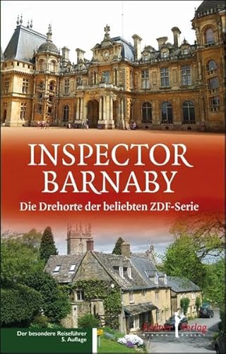 Imagen de archivo de Inspector Barnaby: Die Drehorte der beliebten ZDF-Serie a la venta por medimops