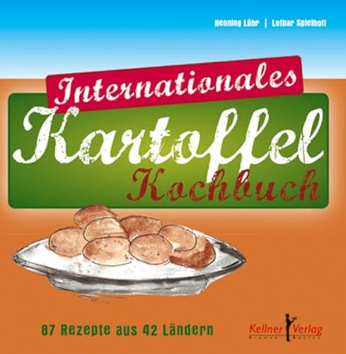 Beispielbild fr Internationales Kartoffel-Kochbuch: 87 Rezepte aus 42 Lndern zum Verkauf von medimops