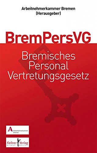 9783956510854: Gemeinschaftskommentar zum Bremischen Personalvertretungsgesetz (BremPersVG)