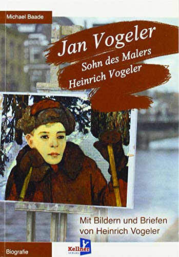 Beispielbild fr Jan Vogeler: Sohn des Malers Heinrich Vogeler zum Verkauf von medimops