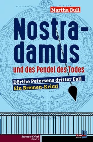 Beispielbild fr Nostradamus und das Pendel des Todes: Bremen-Krimi Drthe Petersen Band 3 zum Verkauf von medimops
