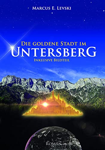 Imagen de archivo de Die Goldene Stadt im Untersberg -Language: german a la venta por GreatBookPrices