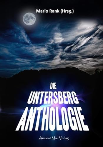 Stock image for Die Untersberg Anthologie for sale by medimops