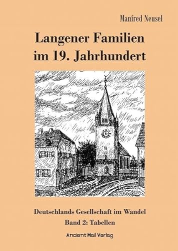 9783956523380: Langener Familien im 19. Jahrhundert: Deutsche Gesellschaft im Wandel Band 2 Tabellen