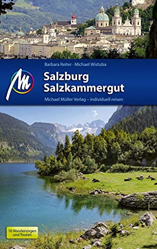 Stock image for Salzburg & Salzkammergut Reisefhrer Michael Mller Verlag: Individuell reisen mit vielen praktischen Tipps. for sale by medimops
