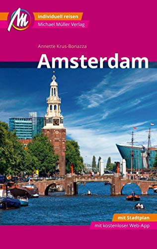 Beispielbild fr Amsterdam MM-City Reisefhrer Michael Mller Verlag: Individuell reisen mit vielen praktischen Tipps und Web-App mmtravel.com zum Verkauf von medimops
