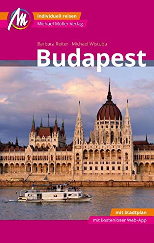 Stock image for Budapest MM-City Reisefhrer Michael Mller Verlag: Individuell reisen mit vielen praktischen Tipps inkl. Web-App (MM-City) for sale by medimops