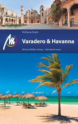 Stock image for Varadero & Havanna: Reiseführer mit vielen praktischen Tipps for sale by WorldofBooks