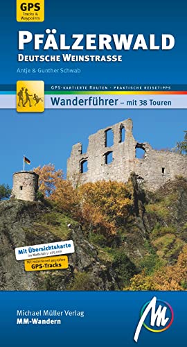 Stock image for Pflzerwald - Deutsche Weinstrae MM-Wandern: Wanderfhrer mit GPS-kartierten Wanderungen. for sale by Buchhandlung & Antiquariat Rother