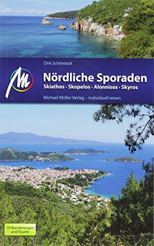 Beispielbild fr Nrdliche Sporaden Reisefhrer Michael Mller Verlag: Skiathos - Skopelos - Skyros - Alonnisos zum Verkauf von medimops