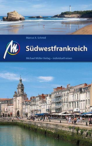 9783956544682: Sdwestfrankreich: Individuell reisen mit vielen praktischen Tipps
