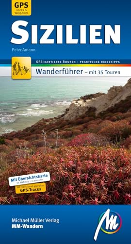 Beispielbild fr Sizilien MM-Wandern Wanderfhrer Michael Mller Verlag: Wanderfhrer mit GPS-kartierten Routen. zum Verkauf von medimops