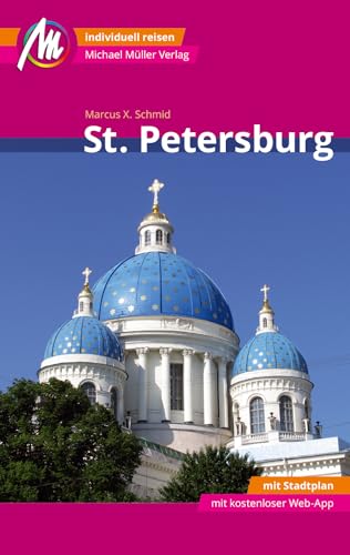 Beispielbild fr St. Petersburg MM-City Reisefhrer Michael Mller Verlag: Individuell reisen mit vielen praktischen Tipps und Web-App mmtravel.com zum Verkauf von medimops