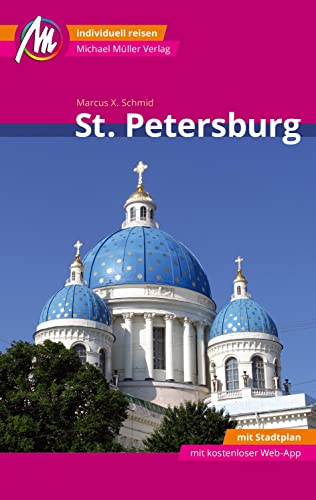 Stock image for St. Petersburg MM-City Reisefhrer Michael Mller Verlag: Individuell reisen mit vielen praktischen Tipps und Web-App mmtravel.com for sale by medimops