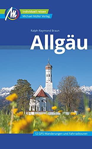 Stock image for Allgu Reisefhrer Michael Mller Verlag: Individuell reisen mit vielen praktischen Tipps. for sale by medimops