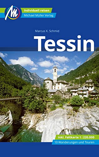 9783956547546: Tessin Reisefhrer Michael Mller Verlag: Individuell reisen mit vielen praktischen Tipps