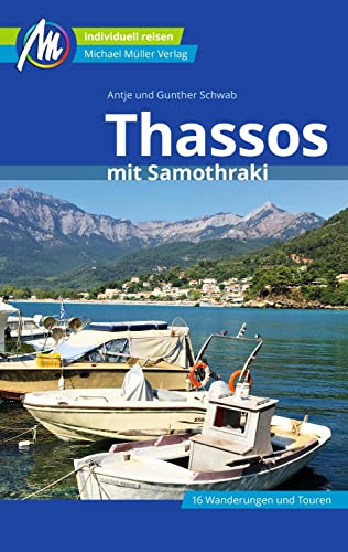 Beispielbild fr Thassos Reisefhrer Michael Mller Verlag: mit Samothraki - Individuell reisen mit vielen praktischen Tipps. zum Verkauf von medimops