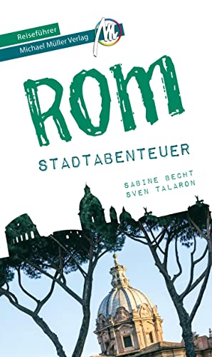 Stock image for Rom - Stadtabenteuer Reisefhrer Michael Mller Verlag (MM-Stadtabenteuer) for sale by medimops