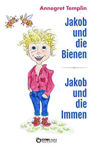 9783956558191: Jakob und die Bienen: Jakob und de Immen