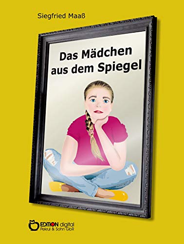 Beispielbild fr Das Mdchen aus dem Spiegel zum Verkauf von medimops