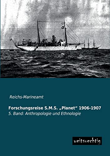 Stock image for Forschungsreise S.M.S. Planet 1906-1907 (German Edition) for sale by Lucky's Textbooks