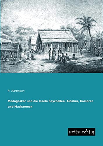 Beispielbild fr Madagaskar und die Inseln Seychellen, Aldabra, Komoren und Maskarenen zum Verkauf von Buchpark