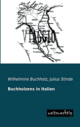 Beispielbild fr Buchholzens in Italien zum Verkauf von Buchpark