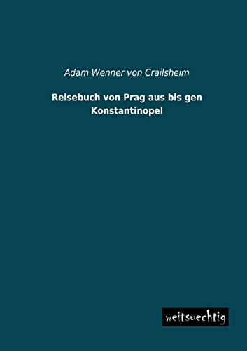 Beispielbild fr Reisebuch von Prag aus bis gen Konstantinopel zum Verkauf von Buchpark