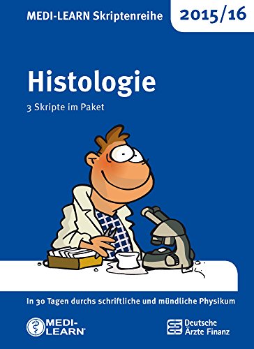Beispielbild fr MEDI-LEARN Skriptenreihe 2015/16: Histologie im Paket: In 30 Tagen durchs schriftliche und mndliche Physikum zum Verkauf von medimops