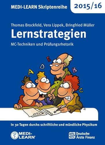 Stock image for MEDI-LEARN Skriptenreihe 2015/16: Lernstrategien: MC-Techniken und Prfungsrhetorik for sale by medimops