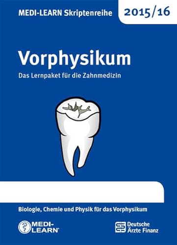 Stock image for MEDI-LEARN Skriptenreihe 2015/16: Vorphysikum: Das Lernpaket fr die Zahnmedizin - Biologie, Chemie und Physik fr das Vorphysikum for sale by medimops