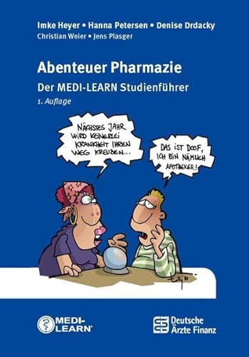 Stock image for Abenteuer Pharmazie: Der MEDI-LEARN Studienfhrer for sale by Revaluation Books