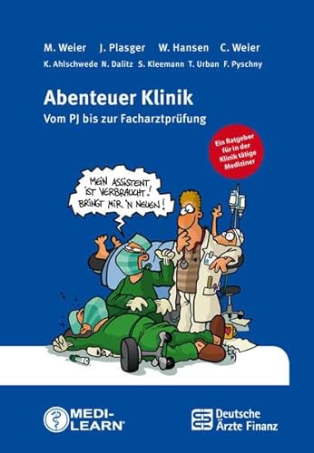 Stock image for Abenteuer Klinik - Vom PJ bis zur Facharztprfung for sale by medimops