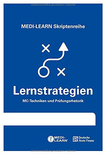 9783956580789: MEDI-LEARN Skriptenreihe: Lernstrategien: MC-Techniken und Prfungsrhetorik